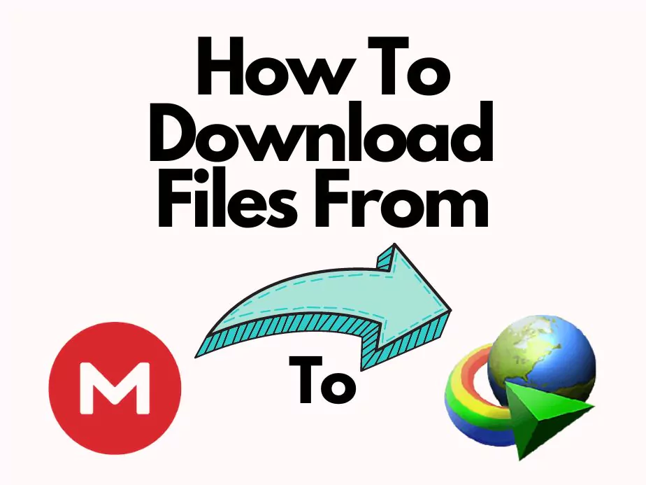 how to download files from mega to idm