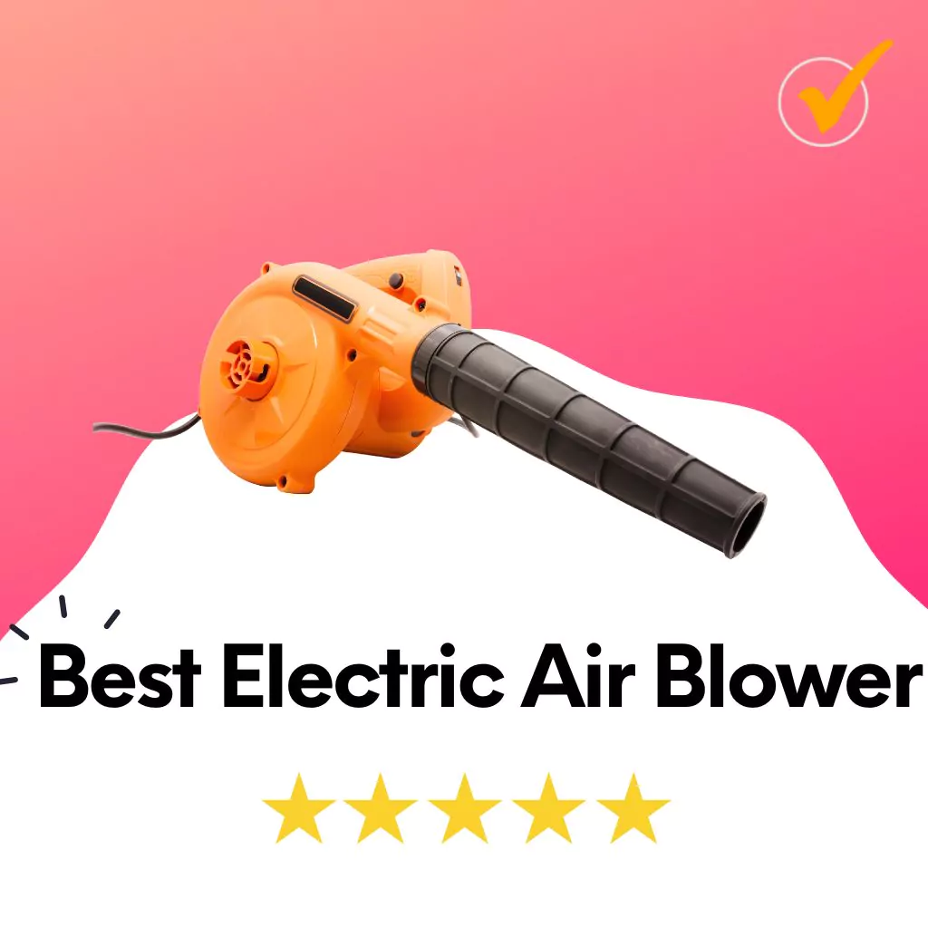 best electric air blower