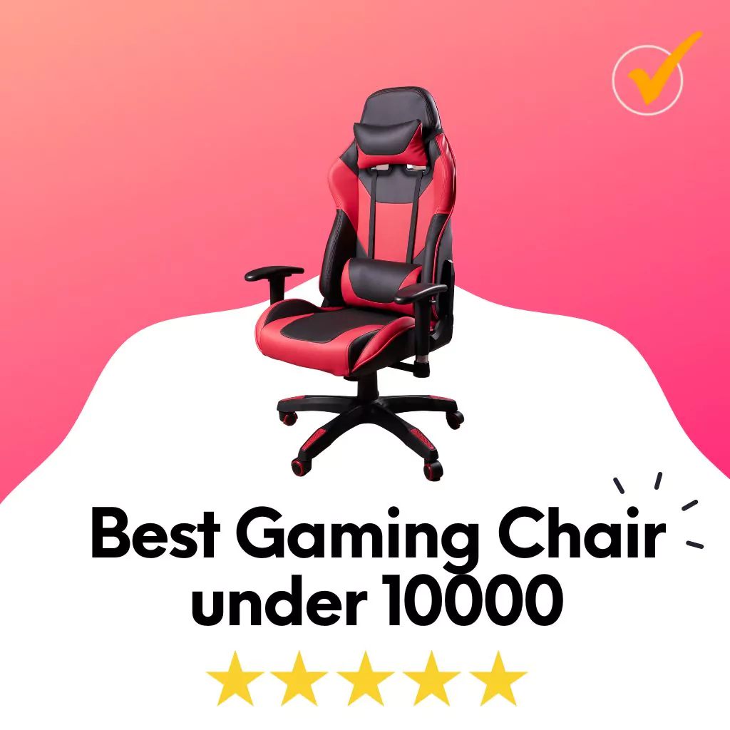 best gaming chair under 10000