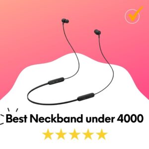 best neckband under 4000