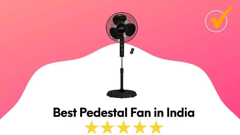 best pedestal fan in india