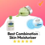 best combination skin moisturizer