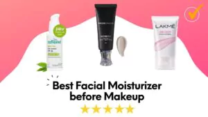 best facial moisturizer before makeup